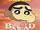 The film Ballad, based on a Shin-Chan movie